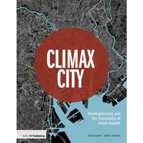 RIBA Publishing Climax City (inbunden, eng)