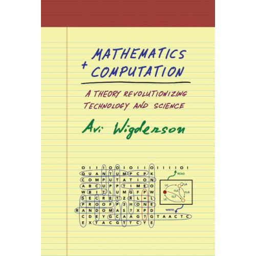 Princeton University Press Mathematics and Computation (inbunden, eng)