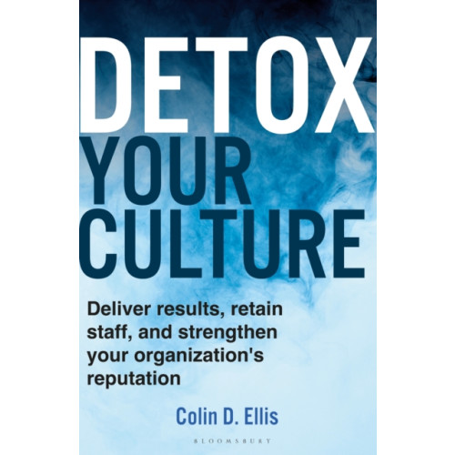 Bloomsbury Publishing PLC Detox Your Culture (inbunden, eng)