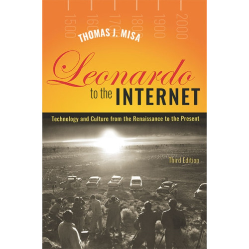 Johns Hopkins University Press Leonardo to the Internet (häftad, eng)