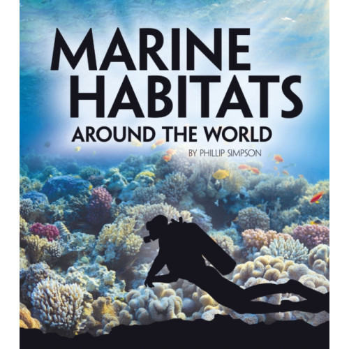 Capstone Global Library Ltd Marine Habitats Around the World (häftad, eng)