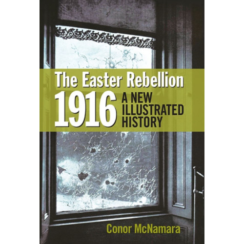 Gill The Easter Rebellion 1916 (inbunden, eng)