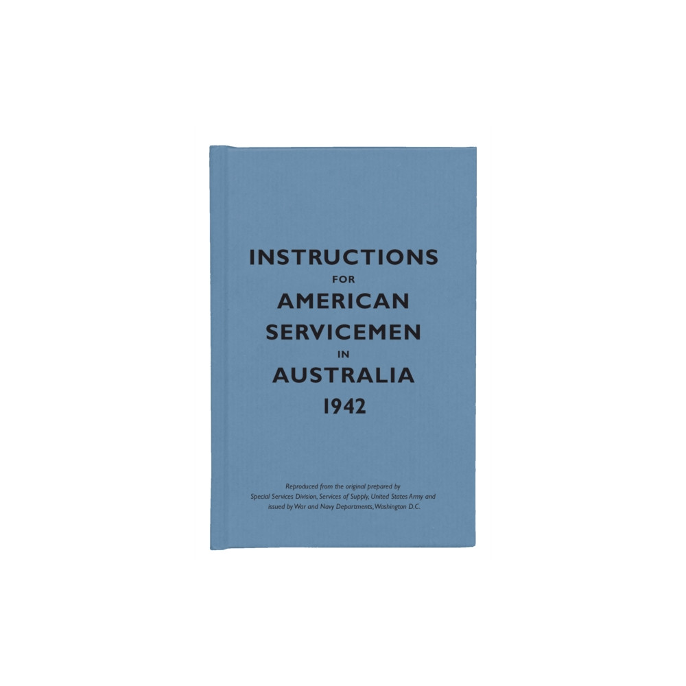 Produktbild för Instructions for American Servicemen in Australia, 1942 (inbunden, eng)