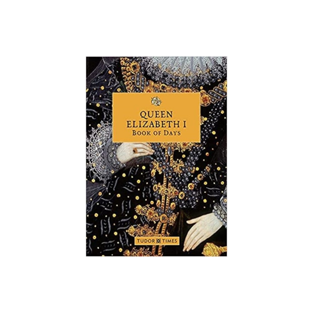 Produktbild för Queen Elizabeth I Book of Days (inbunden, eng)