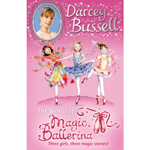 HarperCollins Publishers Darcey Bussell’s World of Magic Ballerina (häftad, eng)