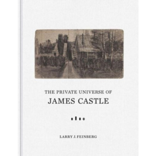 Yale university press The Private Universe of James Castle (inbunden, eng)