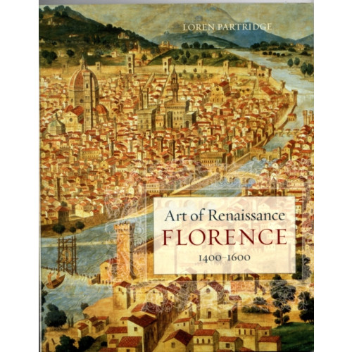 University of california press Art of Renaissance Florence, 1400–1600 (häftad, eng)