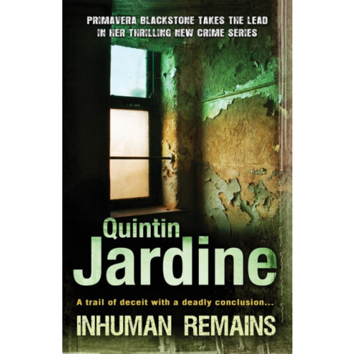 Headline Publishing Group Inhuman Remains (Primavera Blackstone series, Book 1) (häftad, eng)