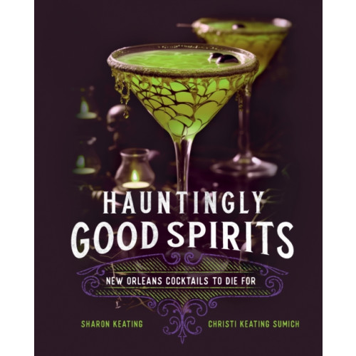 Quarto Publishing Group USA Inc Hauntingly Good Spirits (inbunden, eng)