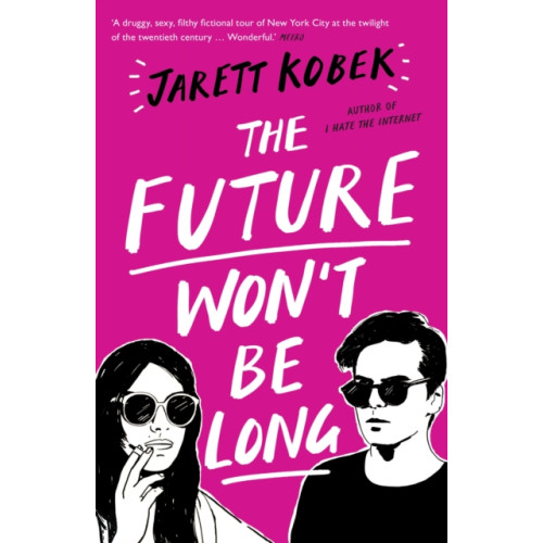 Profile Books Ltd The Future Won't Be Long (häftad, eng)