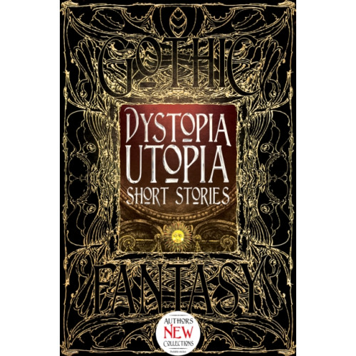 Flame Tree Publishing Dystopia Utopia Short Stories (inbunden, eng)