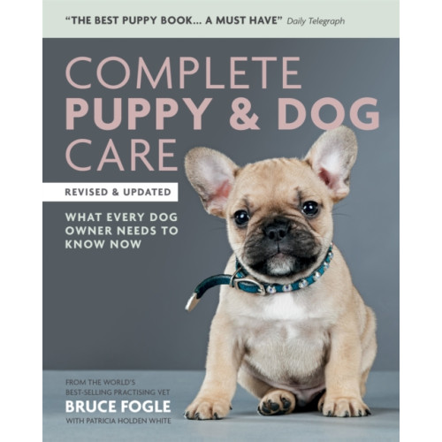 Octopus publishing group Complete Puppy & Dog Care (häftad, eng)