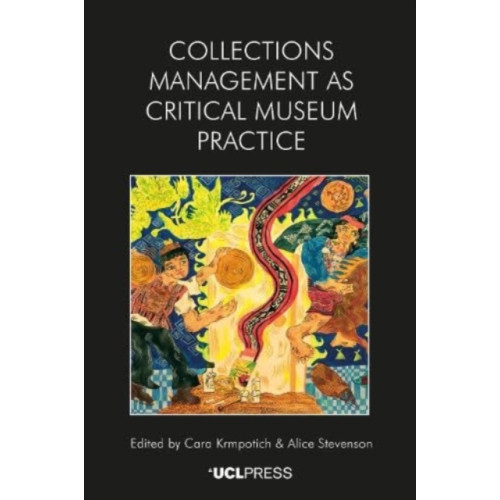 UCL Press Collections Management as Critical Museum Practice (häftad, eng)