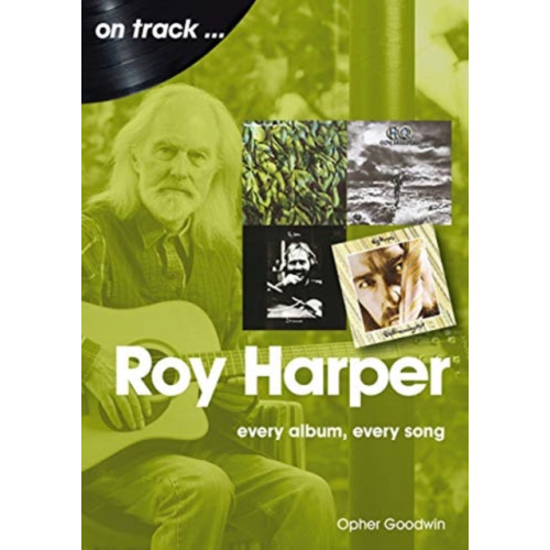 Sonicbond Publishing Roy Harper: Every Album, Every Song (häftad, eng)