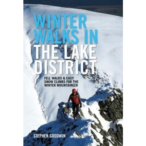 Vertebrate Publishing Ltd Winter Walks and Climbs in the Lake District (häftad, eng)