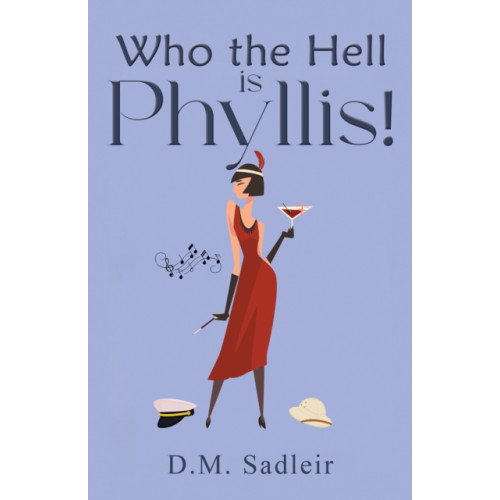 Austin Macauley Publishers Who the Hell is Phyllis! (häftad, eng)