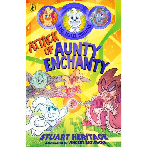 Penguin Random House Children's UK The O.D.D. Squad: Attack of Aunty Enchanty (häftad, eng)