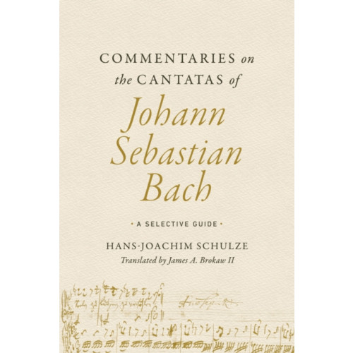 University of illinois press Commentaries on the Cantatas of Johann Sebastian Bach (häftad, eng)