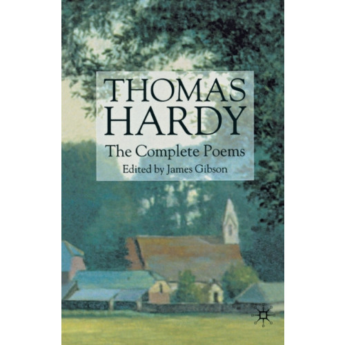 Palgrave macmillan Thomas Hardy: The Complete Poems (häftad, eng)