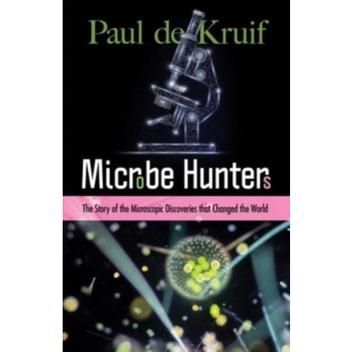 Dover publications inc. Microbe Hunters (häftad, eng)