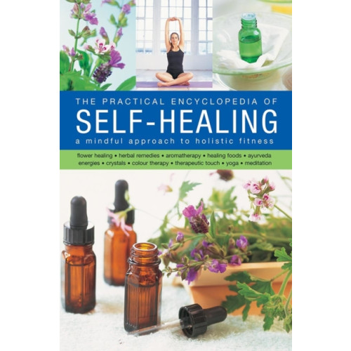 Anness publishing Practical Encyclopedia of Self - Healing (inbunden, eng)