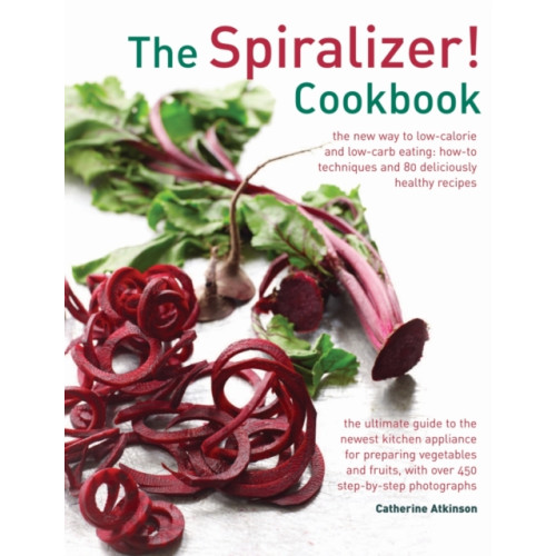 Anness publishing Spiralizer! Cookbook (inbunden, eng)