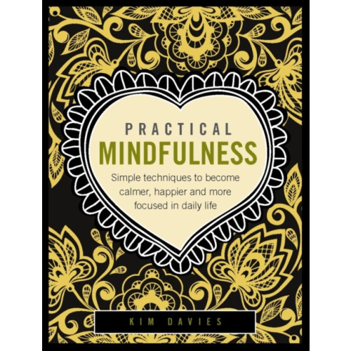 Anness publishing Practical Mindfulness (inbunden, eng)