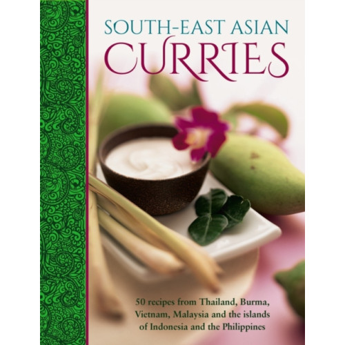 Anness publishing South-East Asian Curries (inbunden, eng)