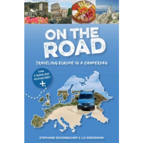 Schiffer Publishing Ltd On the Road—Traveling Europe in a Campervan (häftad, eng)