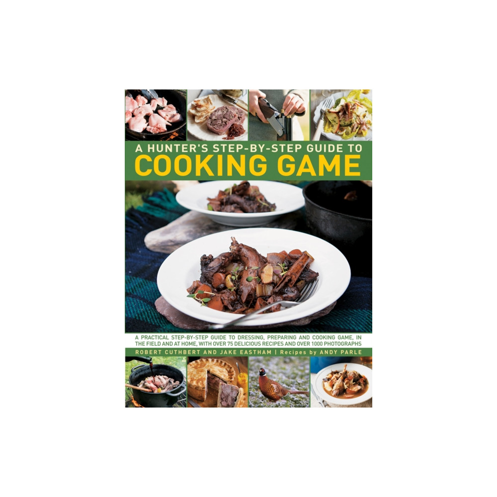 Produktbild för Hunter's Step by Step Guide to Cooking Game (häftad, eng)