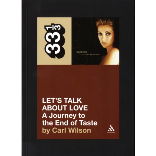 Bloomsbury Publishing PLC Celine Dion's Let's Talk About Love (häftad, eng)