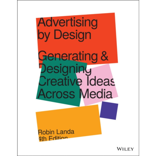 John Wiley & Sons Inc Advertising by Design (häftad, eng)