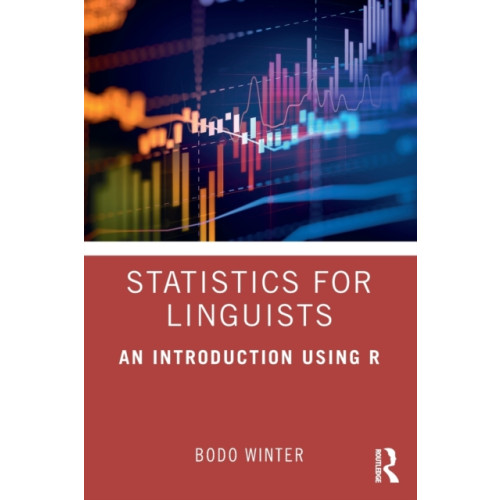 Taylor & francis ltd Statistics for Linguists: An Introduction Using R (häftad, eng)