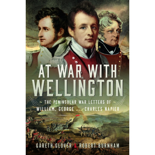 Pen & Sword Books Ltd At War With Wellington (inbunden, eng)