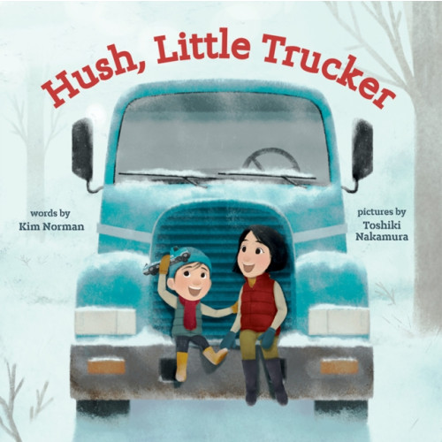 Abrams Hush, Little Trucker (bok, board book, eng)