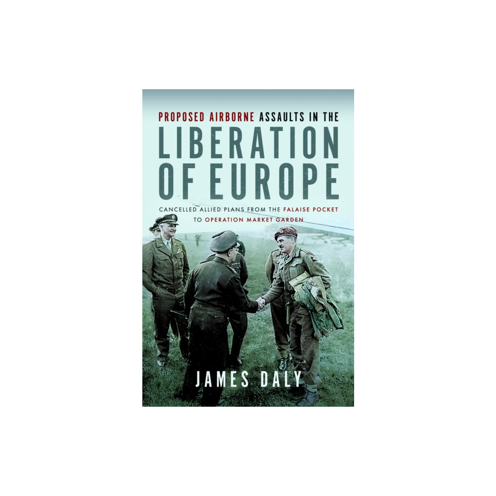 Produktbild för Proposed Airborne Assaults in the Liberation of Europe (inbunden, eng)
