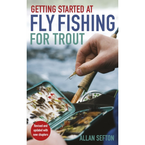 Little, Brown Book Group Getting Started at Fly Fishing for Trout (häftad, eng)