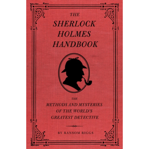 Quirk Books The Sherlock Holmes Handbook (inbunden, eng)