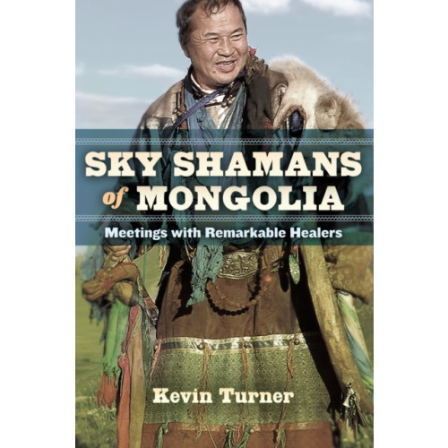 North Atlantic Books,U.S. Sky Shamans of Mongolia (häftad, eng)