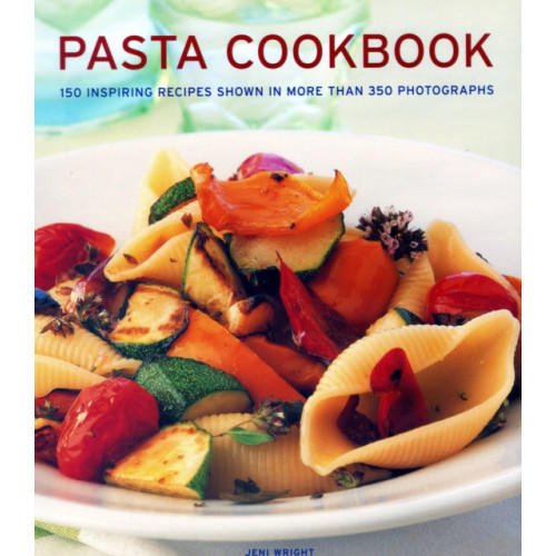 Anness publishing Pasta Cookbook (inbunden, eng)
