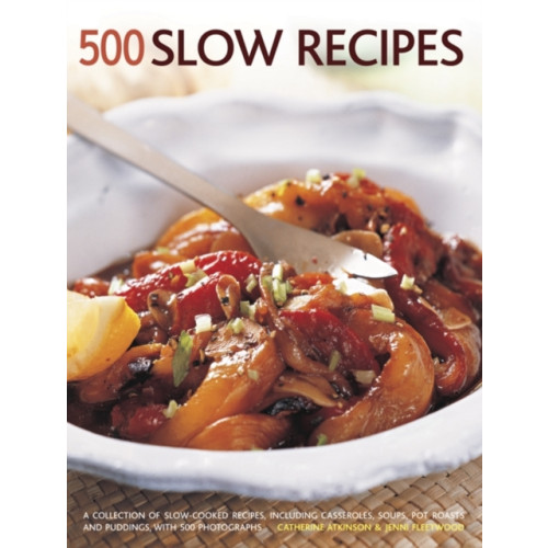 Anness publishing 500 Slow recipes (häftad, eng)