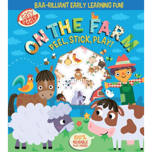 Gemini Books Group Ltd Easy Peely On the Farm - Peel, Stick, Play! (bok, board book, eng)