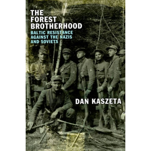 C hurst & co publishers ltd The Forest Brotherhood (inbunden, eng)