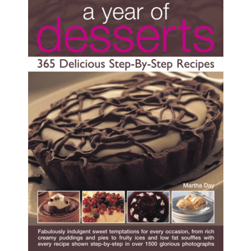 Anness publishing A Year of Desserts: 365 Delicious Step-by-Step Recipes (häftad, eng)