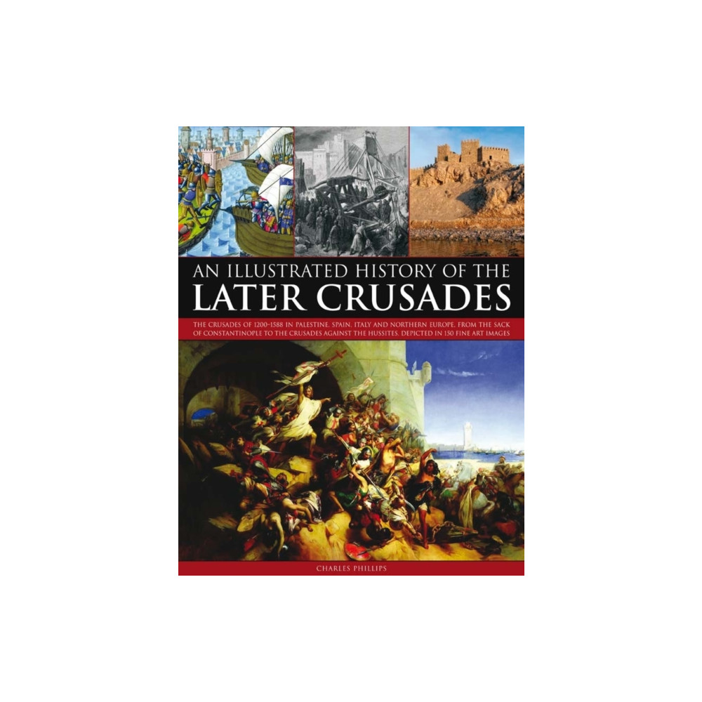 Produktbild för Illustrated History of the Later Crusades (häftad, eng)