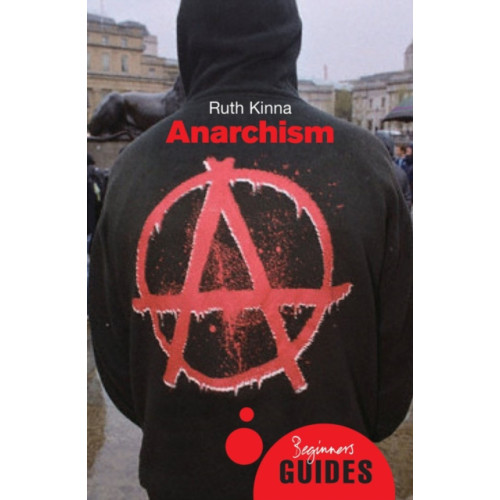 Oneworld Publications Anarchism (häftad, eng)