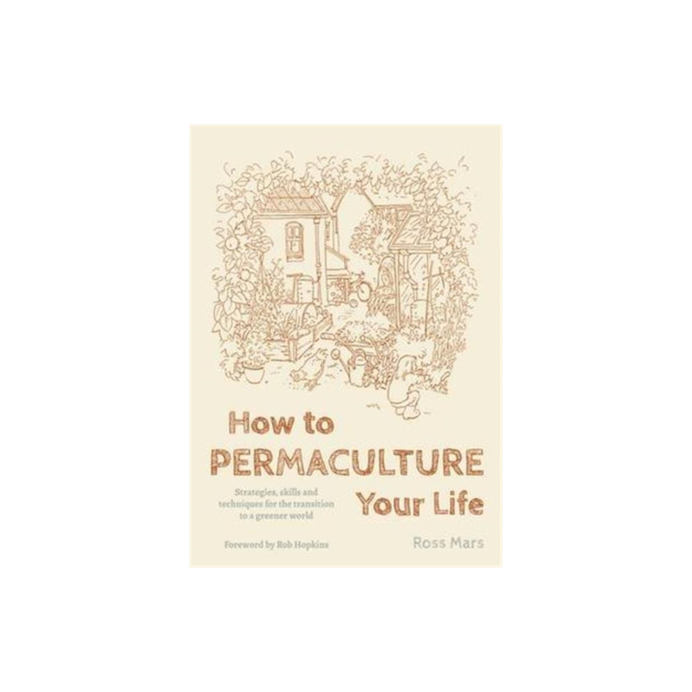 Produktbild för How to Permaculture Your Life (häftad, eng)