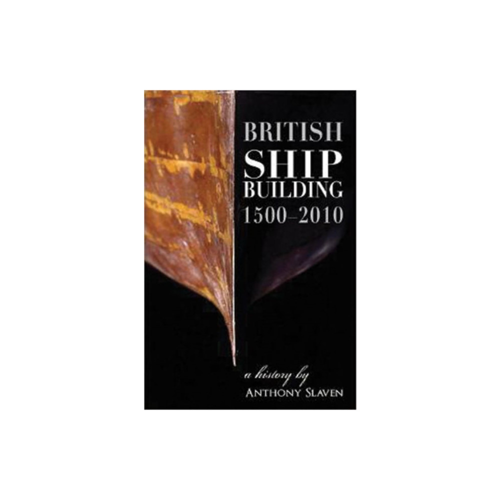 Produktbild för British Shipbuilding 1500-2010 (inbunden, eng)