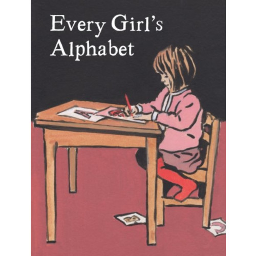 Graffeg Limited Every Girl's Alphabet (inbunden, eng)