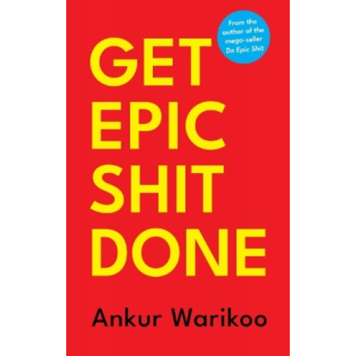 Juggernaut Publication Get Epic Shit Done (inbunden, eng)
